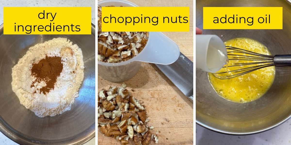 three pictures in a row: combining dry ingredients in a bowl, chopping nuts, whisking oil into eggs